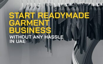 START YOUR GARMENTS TRADING BUSINESS IN DUBAI