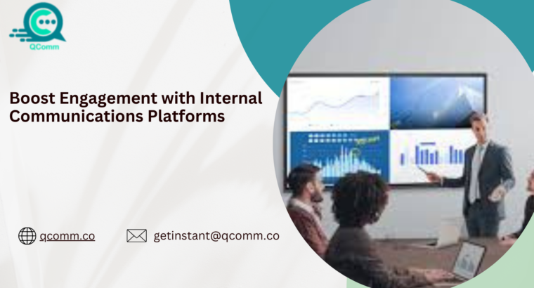 Boost Engagement with Internal Communications Platforms