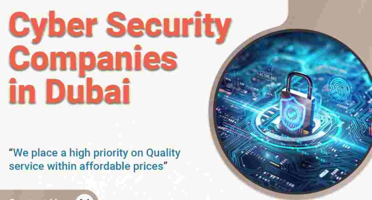 Cyber Security Companies for Enterprises in Dubai