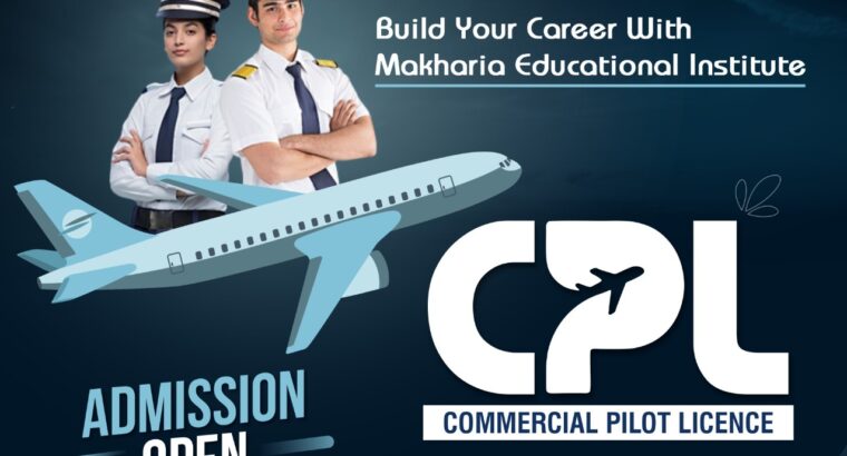 Achieving Your Commercial Pilot License (CPL) Step by Step
