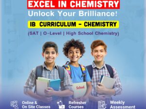 IB Chemistry Tuition in Sharjah, Excel in SAT, O-Level High School Call 056
