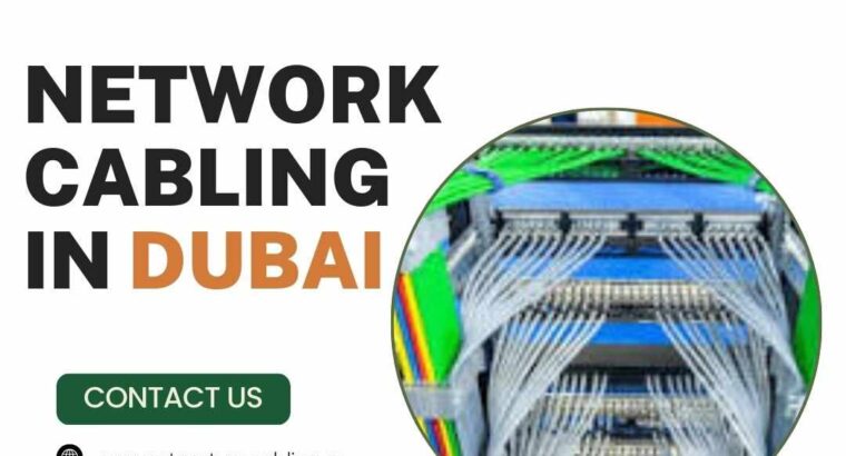 Reliable Network Cabling in Dubai?
