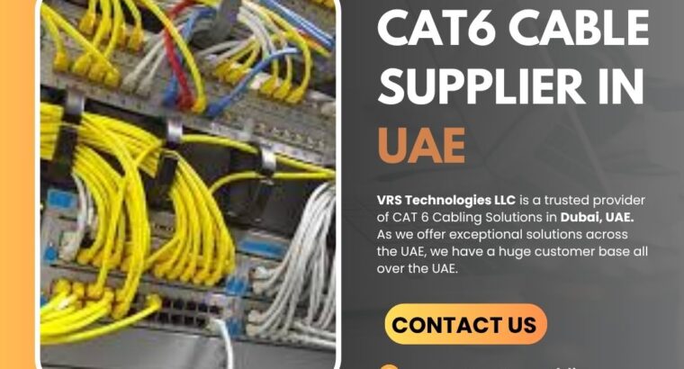 Looking for a Reliable CAT6 Cable Supplier in UAE?
