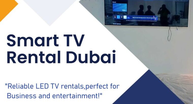Need a Smart TV Rental for Digital Branding in Dubai?