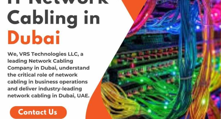Looking for IT Network Cabling in Dubai You Can Trust?