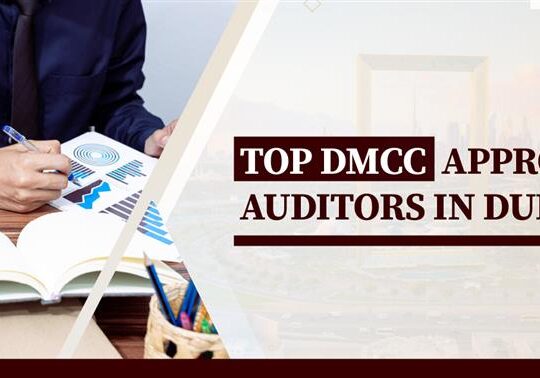 Top DMCC Approved Auditors in Dubai
