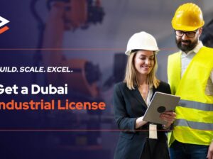Guide to Getting an Industrial License in UAE