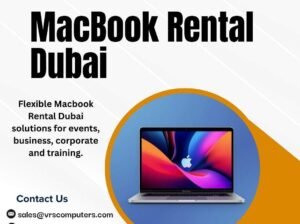 Need Macbook Rental Dubai Fast Now?